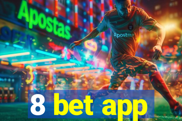 8 bet app